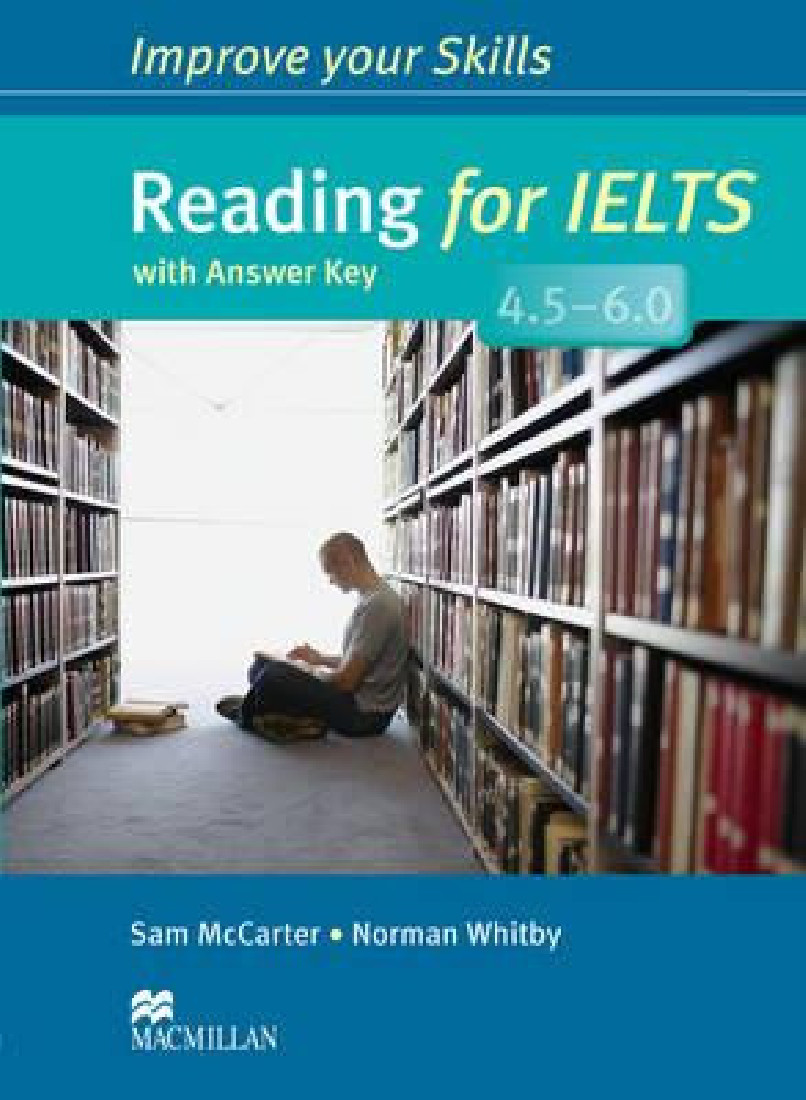 IMPROVE YOUR SKILLS FOR IELTS READING 4.5 - 6 SB WITH KEY