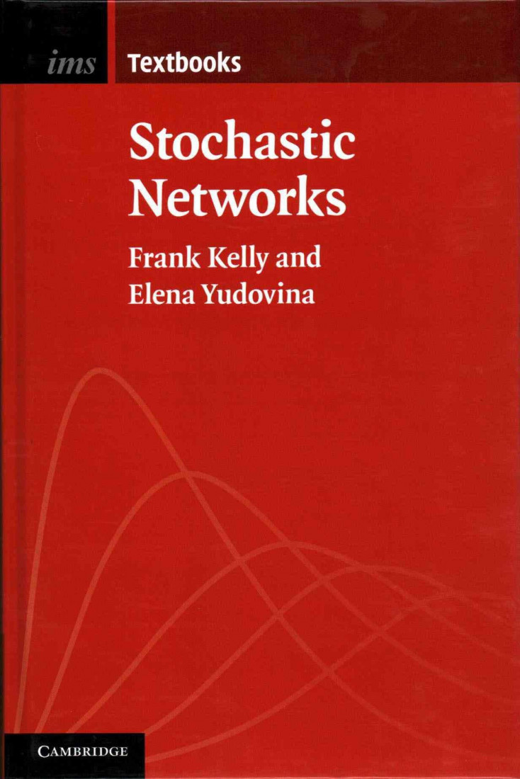 STOCHASTIC NETWORKS