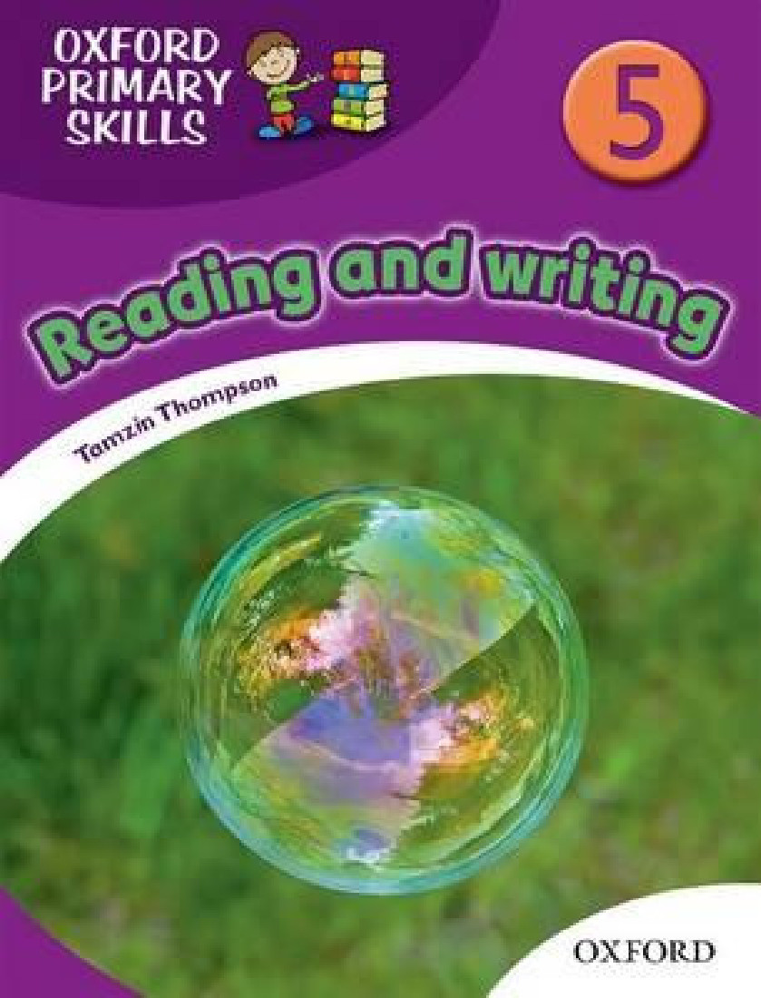 READING AND WRITING 5 OXFORD PRIMARY SKILLS