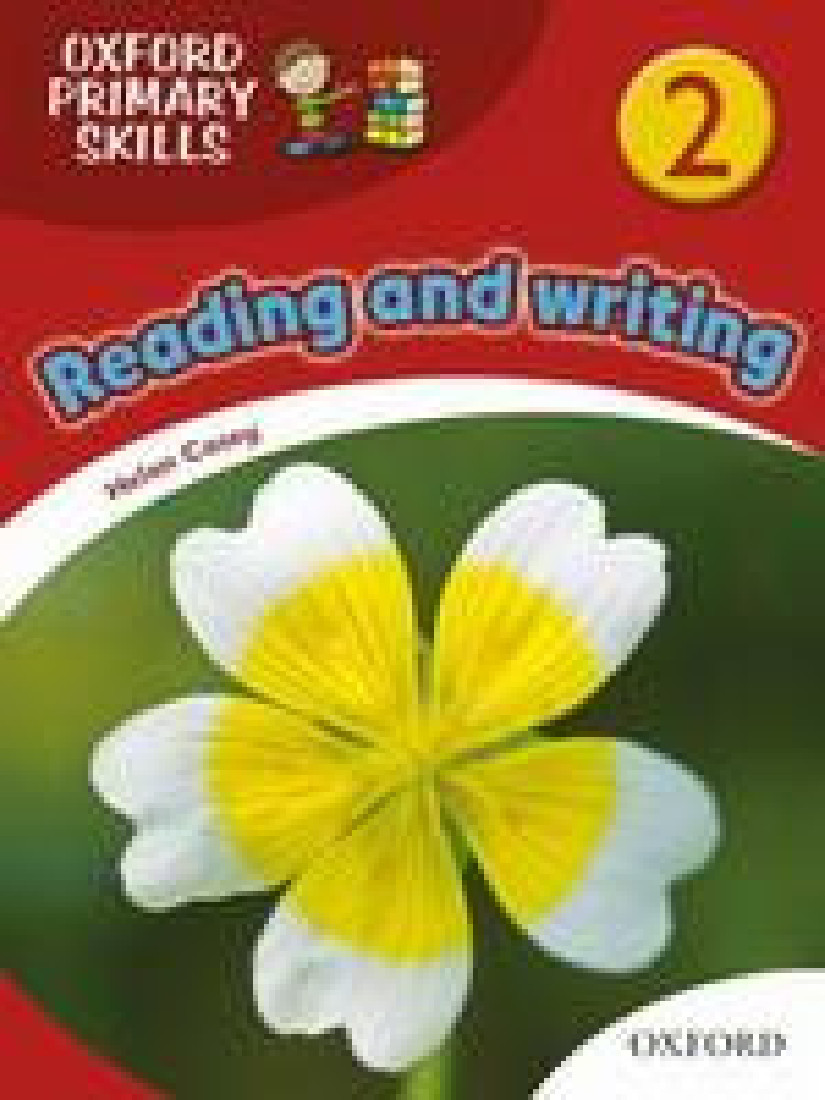 READING AND WRITING 2 OXFORD PRIMARY SKILLS