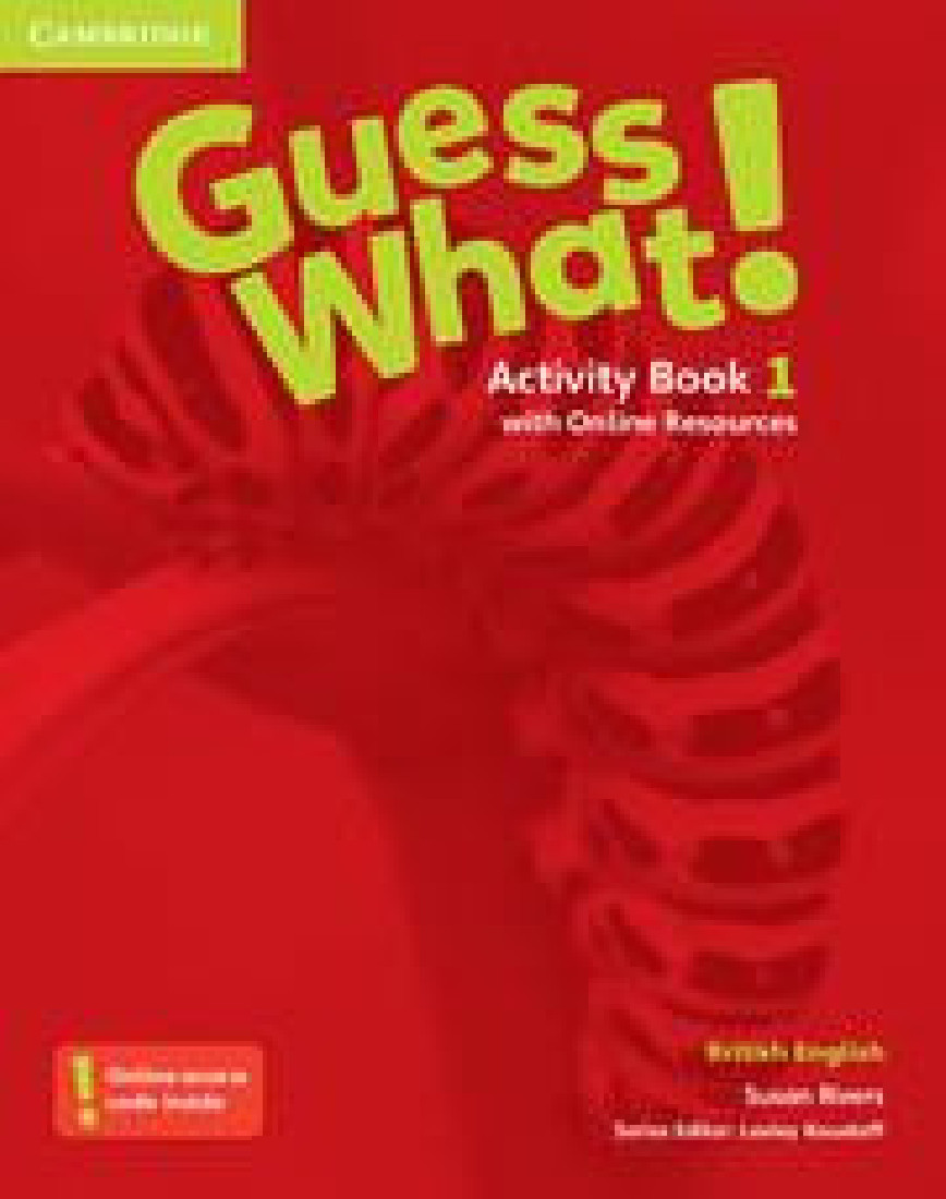 GUESS WHAT! 1 ACTIVITY BOOK ( + ON LINE RESOURCES)