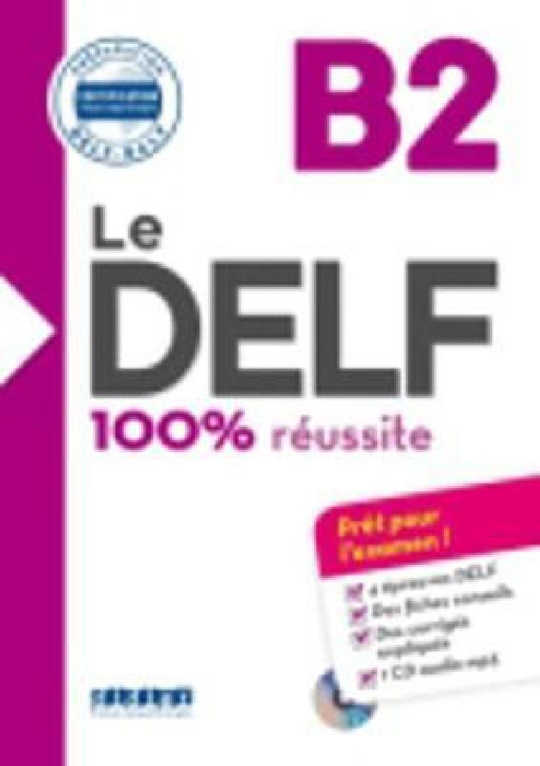 LE DELF 100% REUSSITE B2 (+ CD)