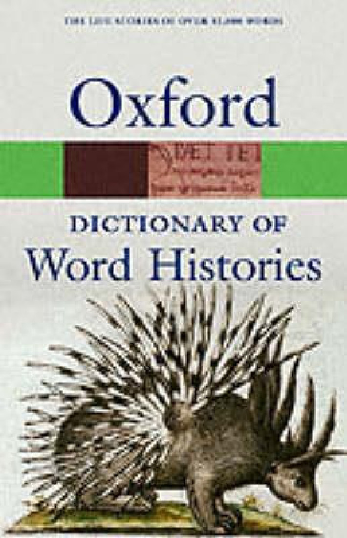 OXFORD DICTIONARY OF WORD HISTORIES @ PB