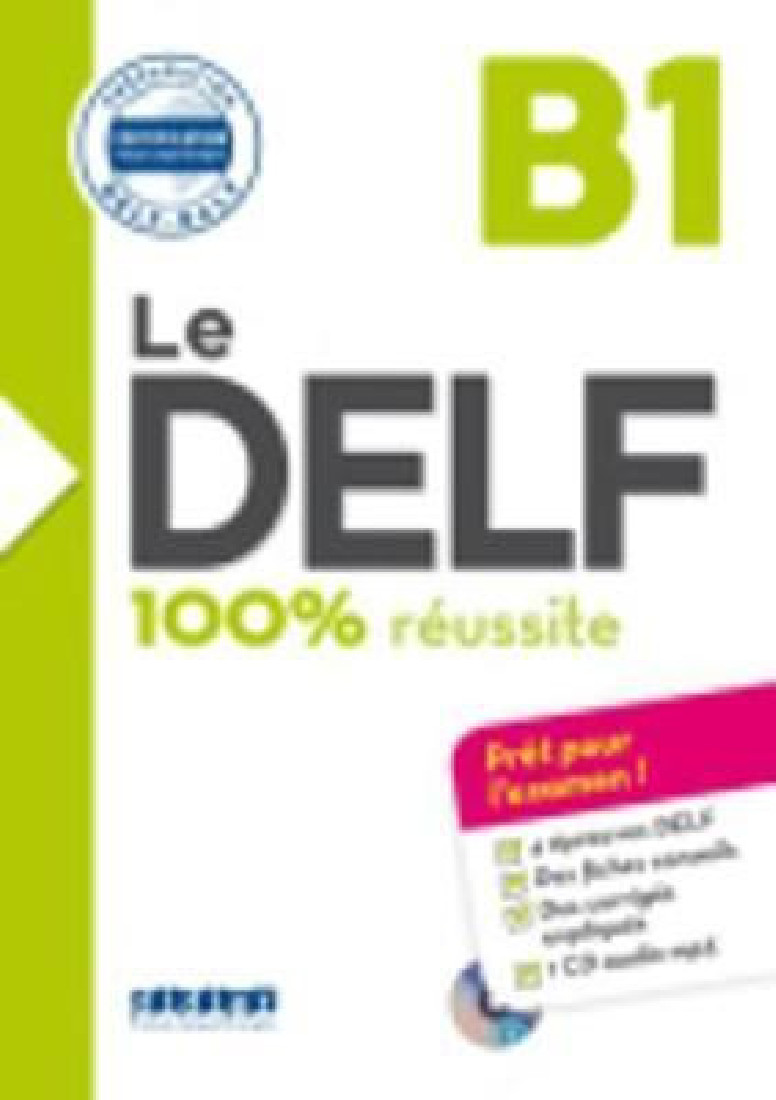 LE DELF 100% REUSSITE B1 (+ CD)