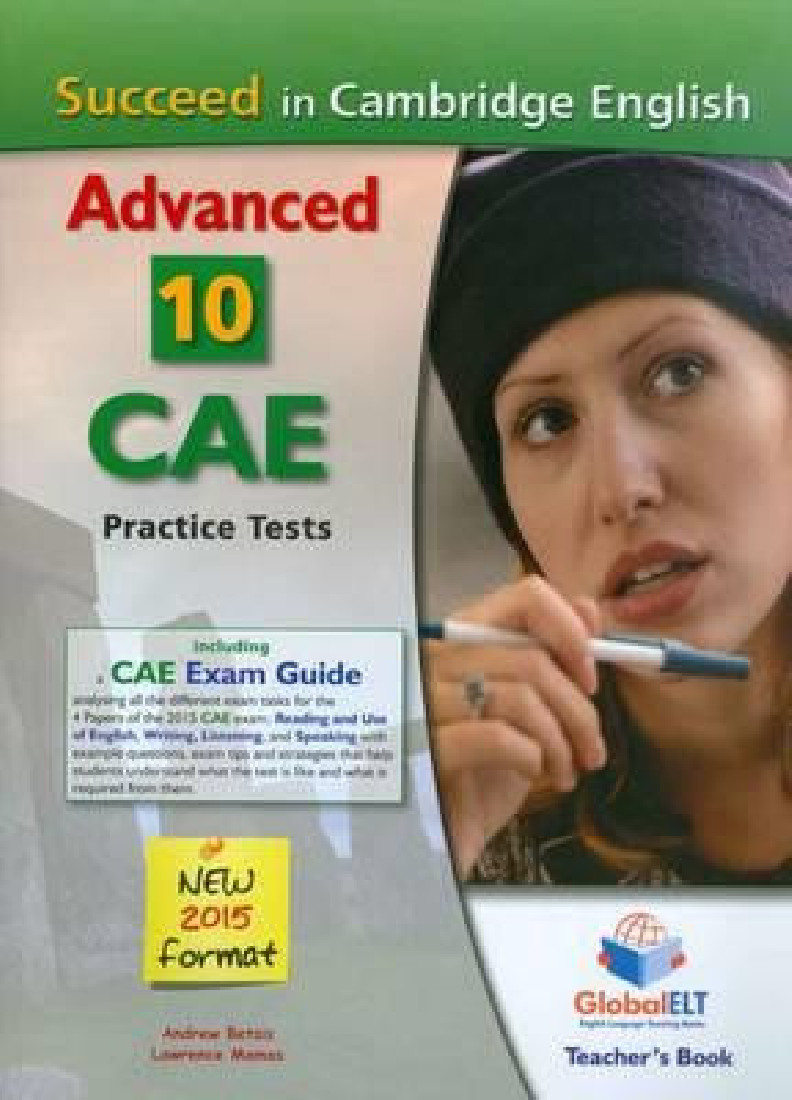 SUCCEED IN CAMBRIDGE ADVANCED (10 TESTS) NEW FORMAT 2015 TEACHERS BOOK