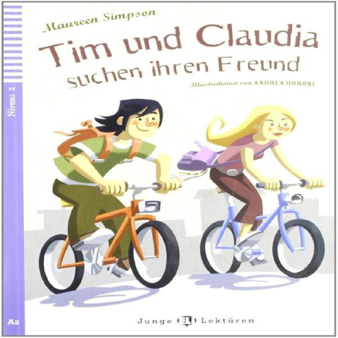 TIM UND CLAUDIA SUCHEN IHREN FREUND (+CD)
