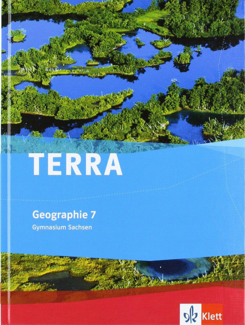 TERRA GEOGRAPHIE 7 Geographie für Sachsen