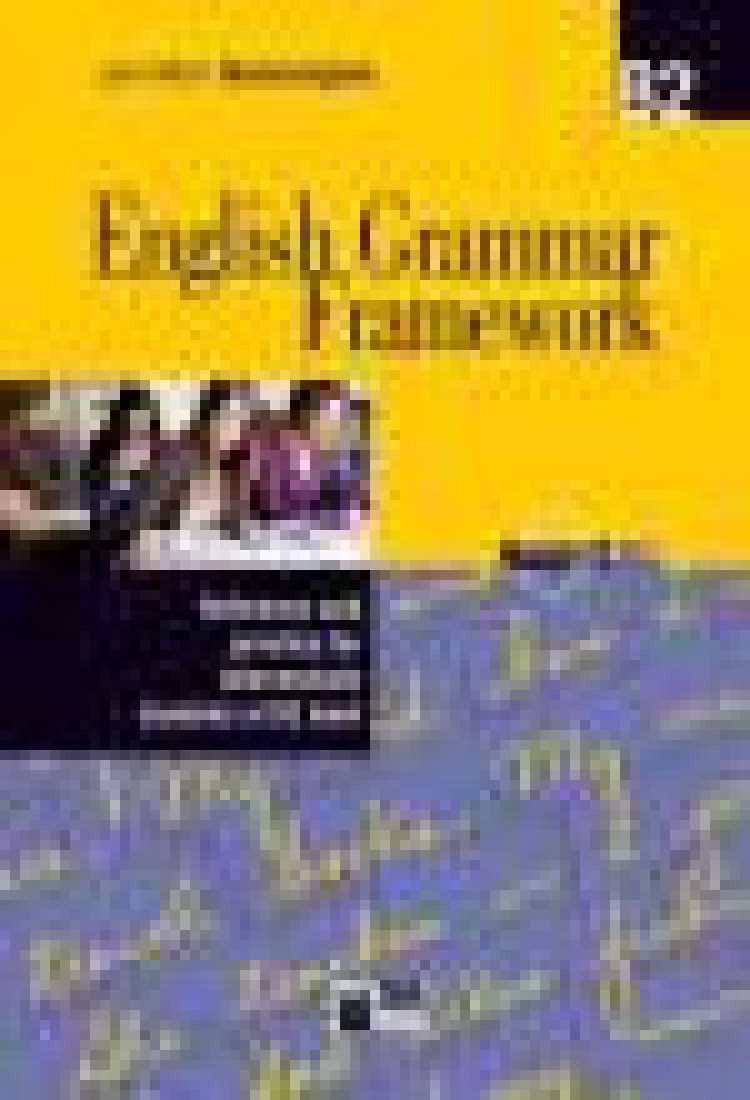 ENGLISH GRAMMAR FRAMEWORK B2 STUDENTS BOOK (+CD-ROM)