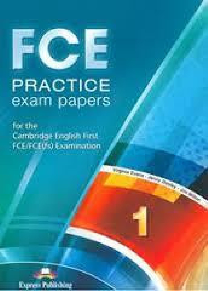 FCE PRACTICE EXAM PAPERS 1 STUDENTS BOOK REVISED 2015