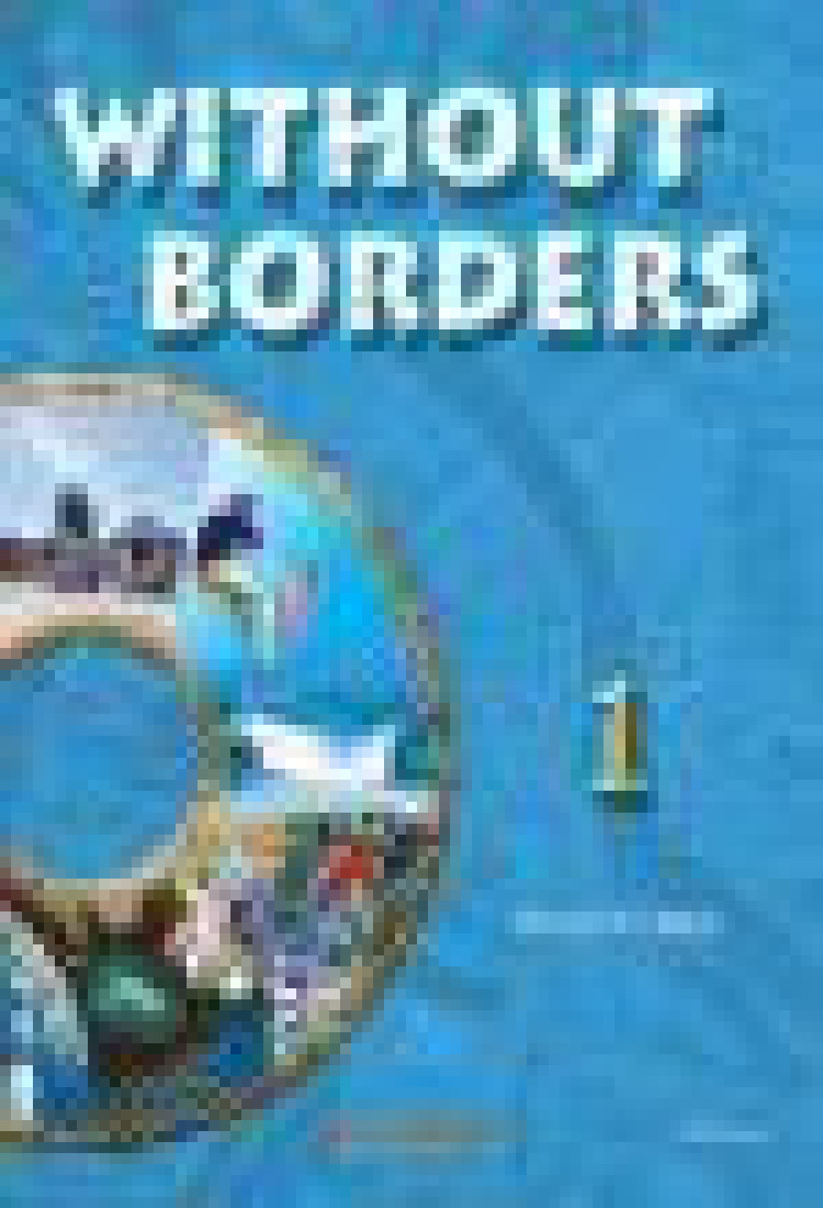 WITHOUT BORDERS 1 STUDENTS BOOK