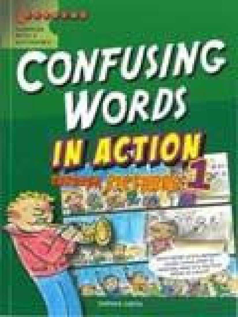Confusing words 1. Confusing Words in Action. Confusing Words in Action 3. Spoken idioms in Action. Grammar in Action 1.