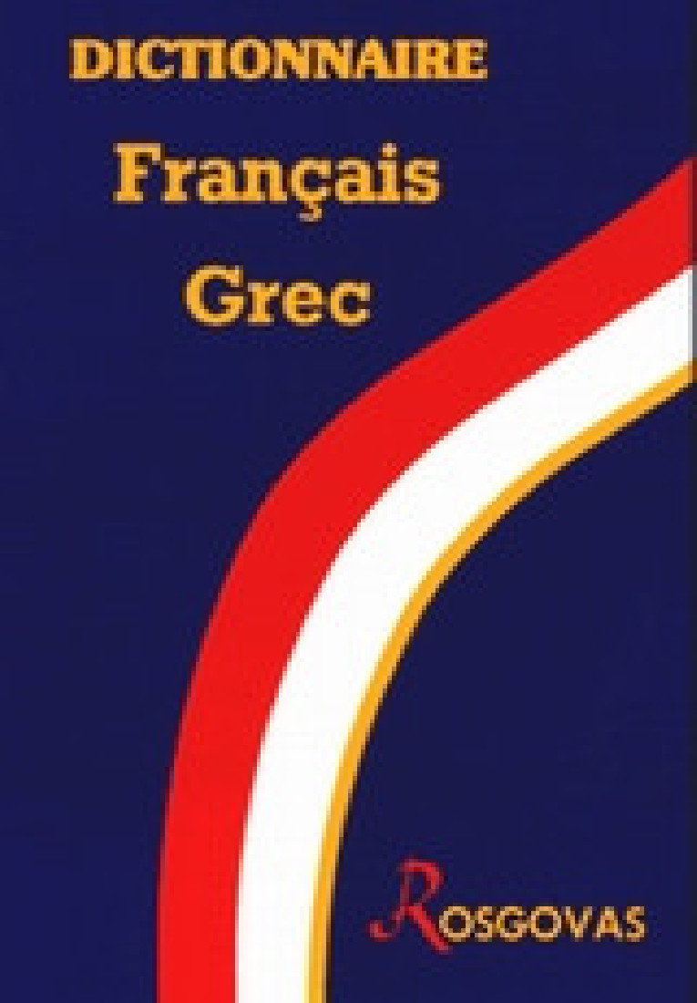 DICTIONNAIRE FRANCAIS-GREC,ROSGOVAS