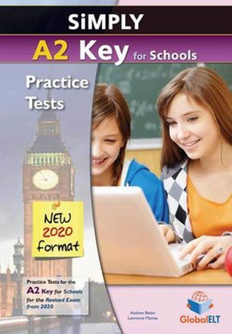 SIMPLY A2 KEY FOR SCHOOLS PRACTICE TESTS SELF STUDY EDITION NEW 2020 FORMAT