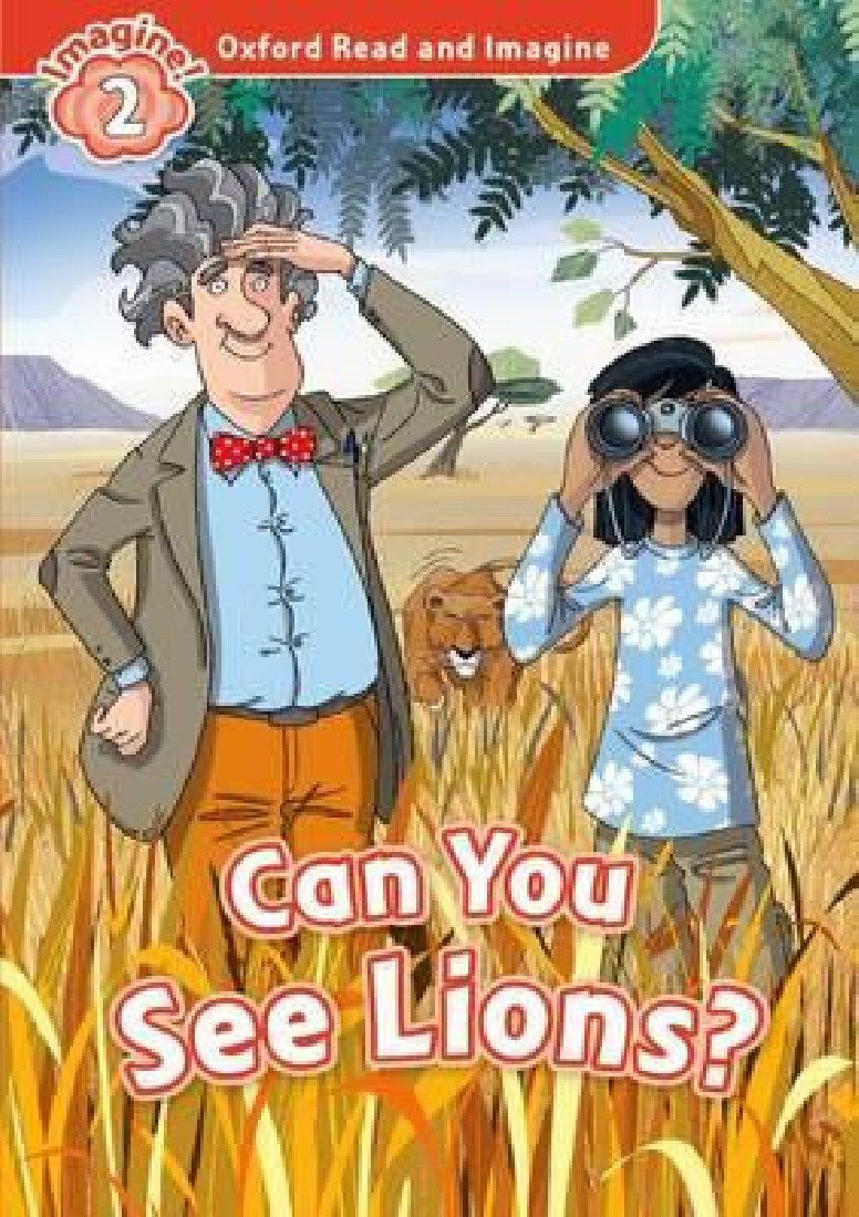 OXFORD READ & IMAGINE 2: CAN YOU SEE THE LIONS