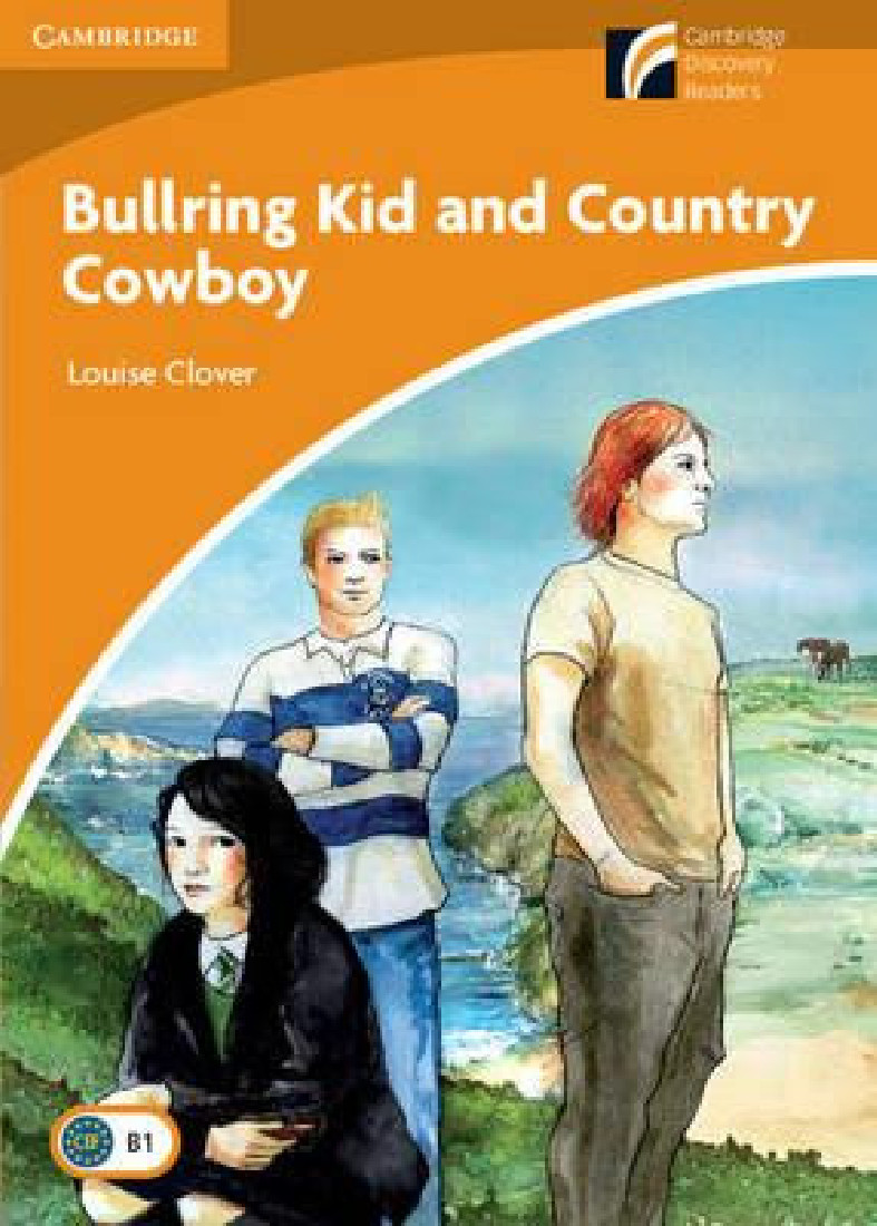 Cambridge Discovery Readers 4: B1 BULLRING KID AND COUNTRY COWBOY PB