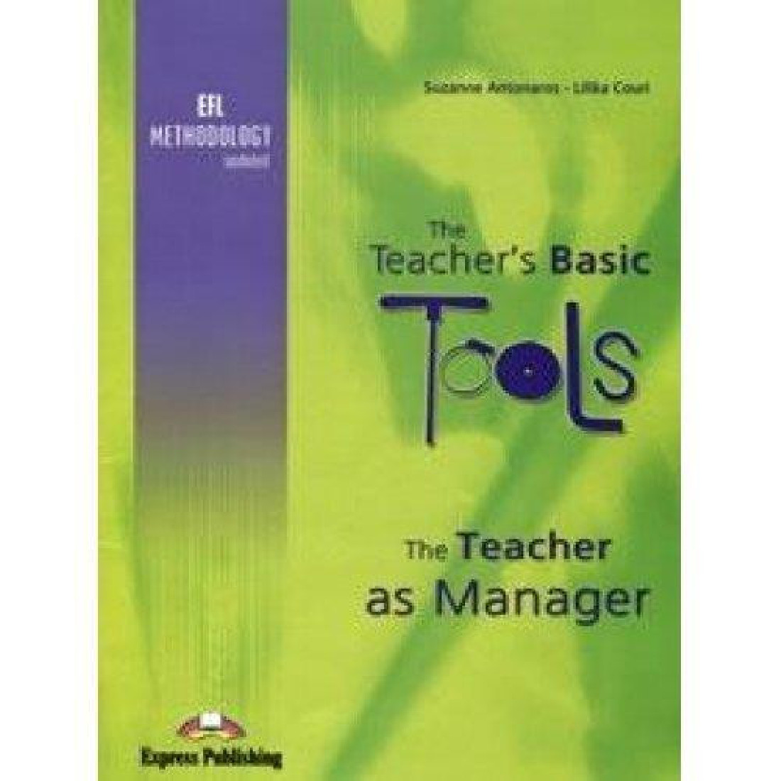 TEACHERS BASIC TOOLS THE TEACHER AS MANAGER