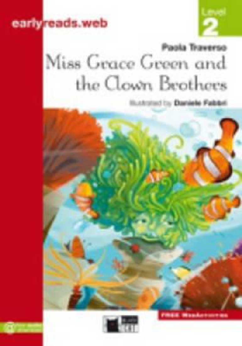 MISS GRACE GREEN AND THE CLOWN BROTHER EARLYREADS LEV.2