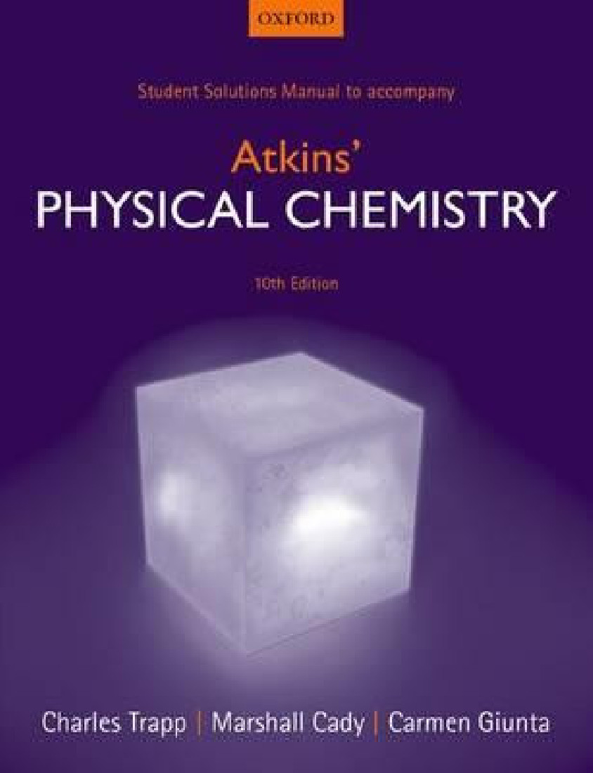 STUDENT SOLUTION MANUAL TO ACCOMPANY ATKINS PHYSICAL CHEMISTRY 10TH ED PB