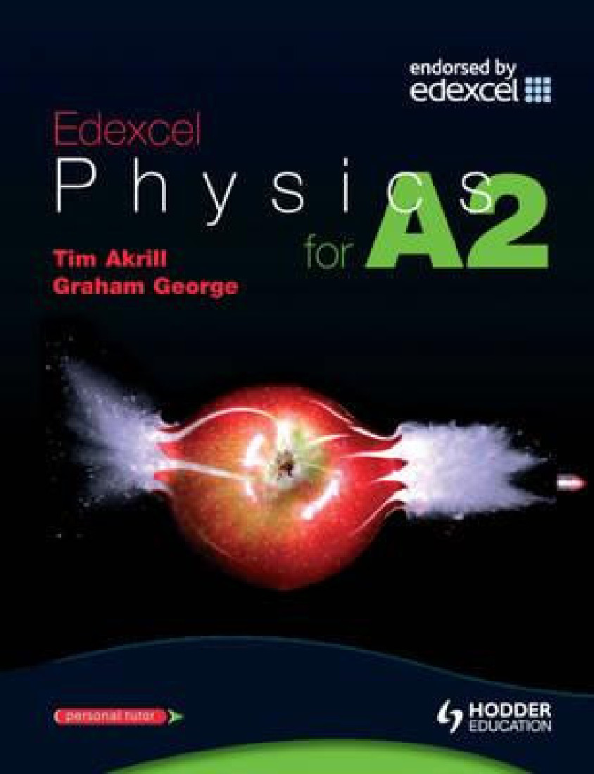 EDEXCEL PHYSICS FOR A2 (Advanced Physics for Edexcel Series)