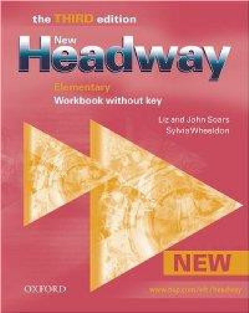 NEW HEADWAY 3RD EDITION ELEMENTARY WORKBOOK WITHOUT KEY