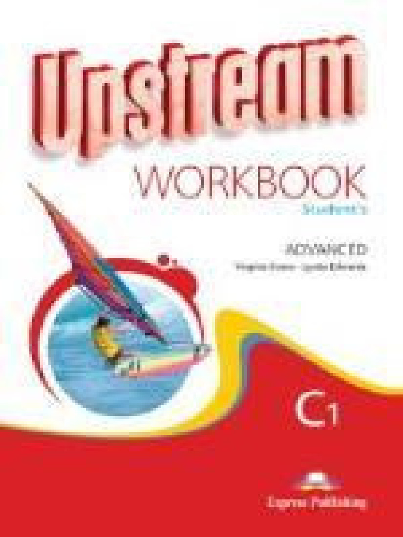 UPSTREAM ADVANCED C1 WORKBOOK REVISED 2015