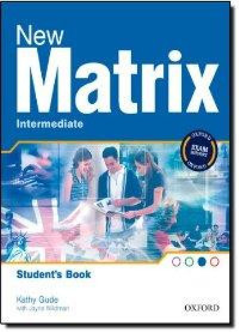 NEW MATRIX INTERMEDIATE STUDENTS BOOK