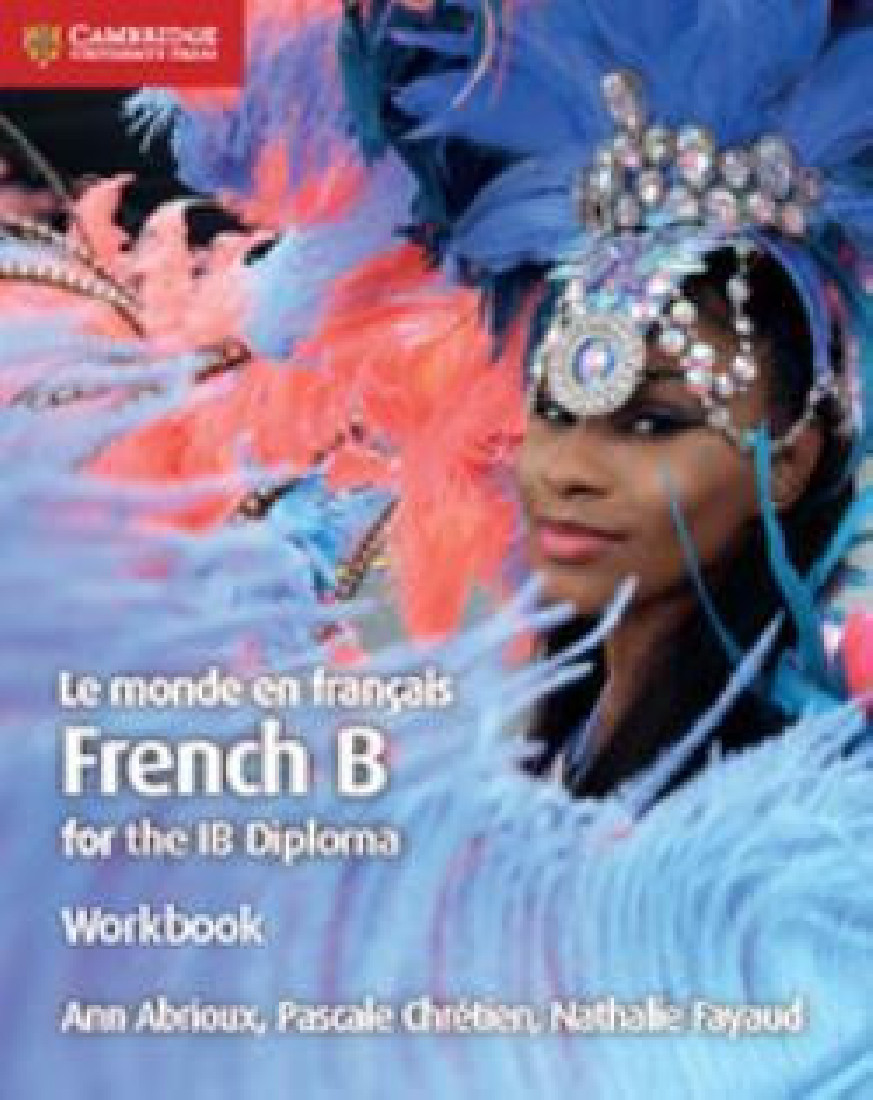 IB DIPLOMA: FRENCH B LE MONDE EN FRANCAIS WB