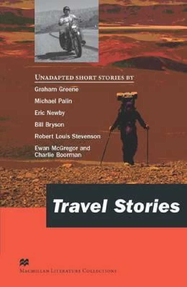 MACMILLAN LITERATURE COLLECTIONS : TRAVEL STORIES