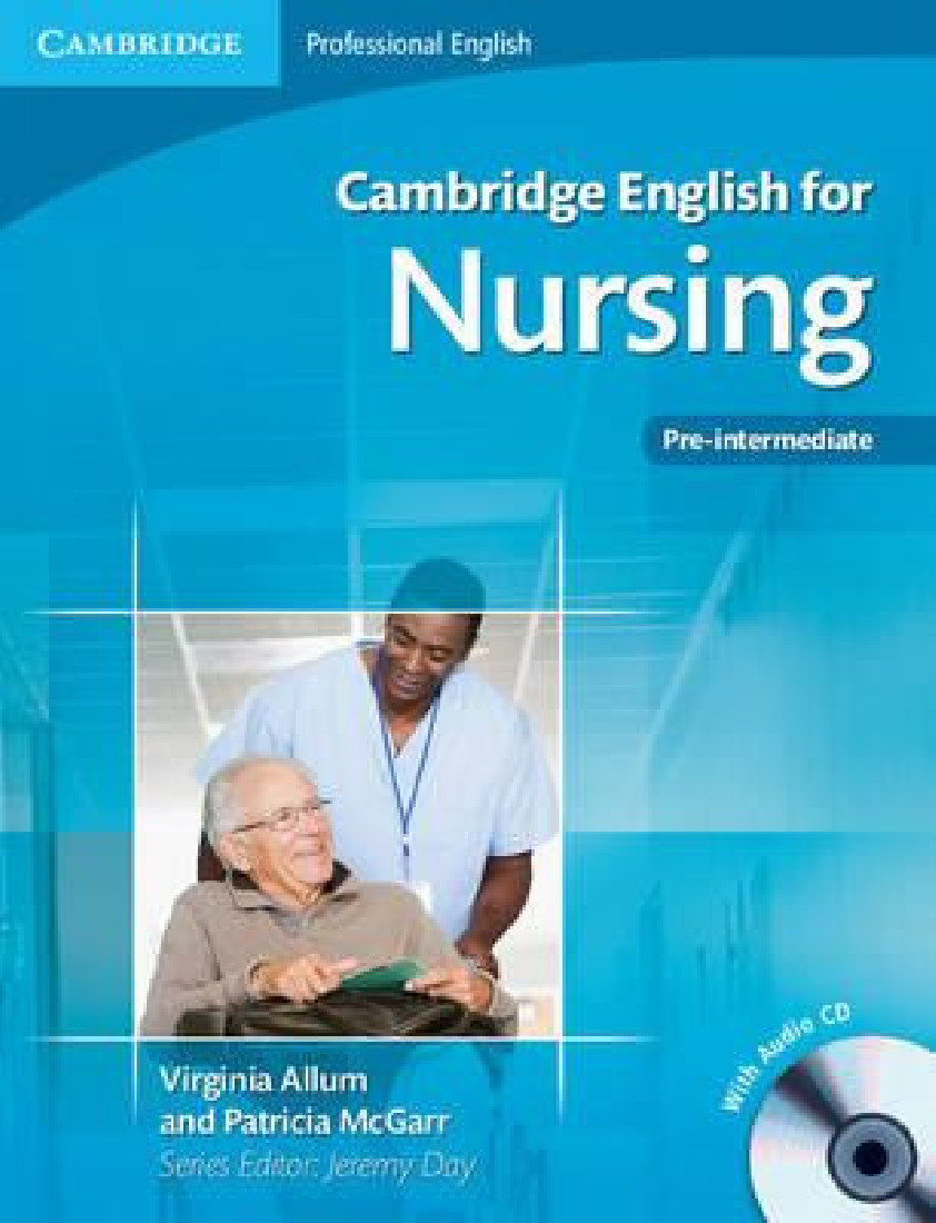 CAMBRIDGE ENGLISH FOR NURSING PRE-INTERMEDIATE SB (+ CD)