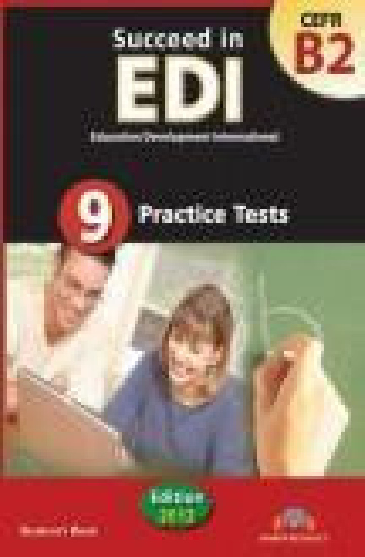 SUCCEED IN EDI B2 9 PRACTICE TESTS STUDENTS BOOK