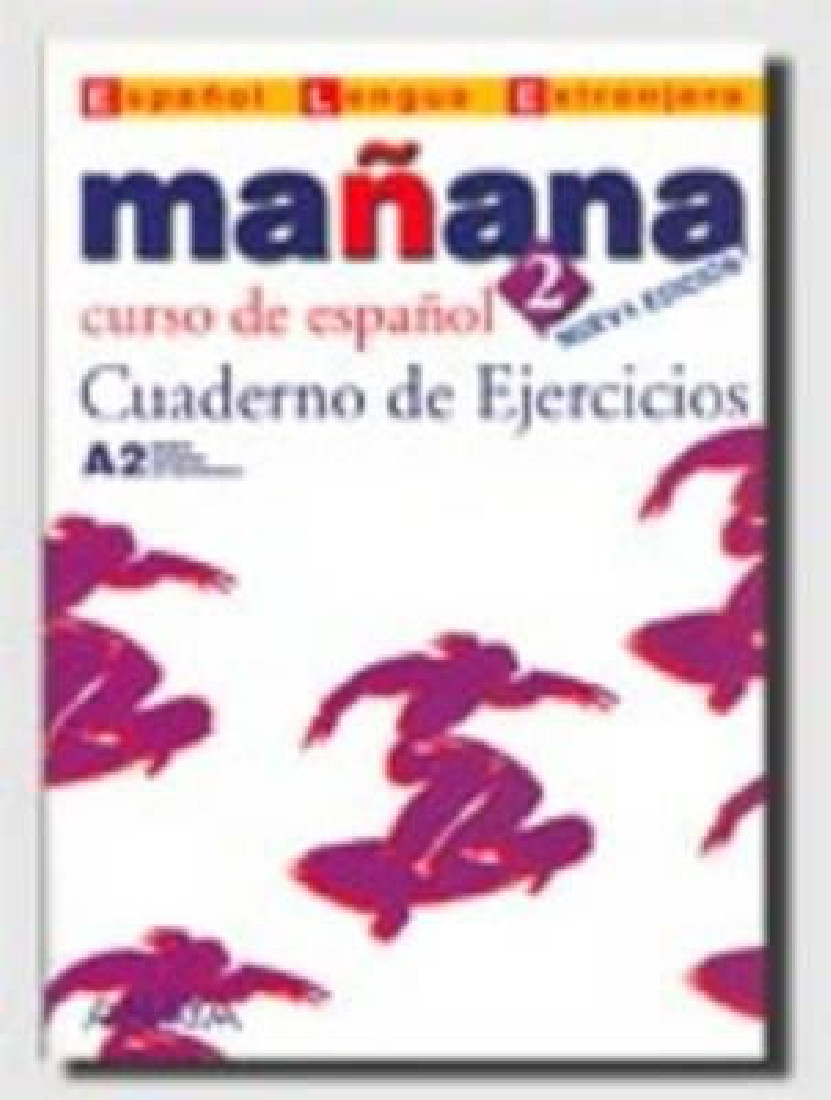 MANANA 2 CUADERNO DE EJERCICIOS N/E