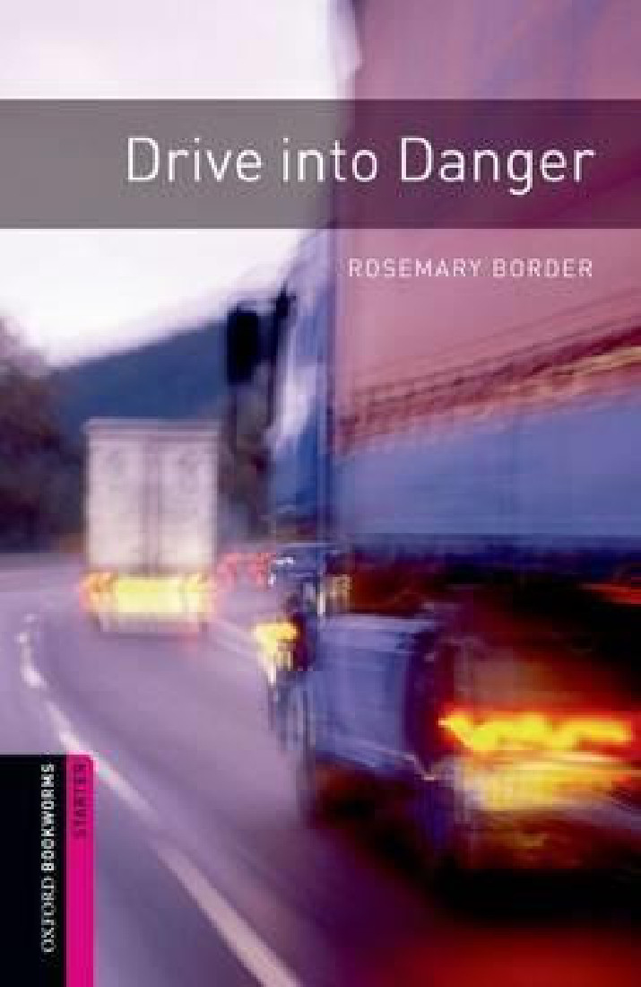 OBW LIBRARY STARTER: DRIVE INTO DANGER N/E - SPECIAL OFFER N/E