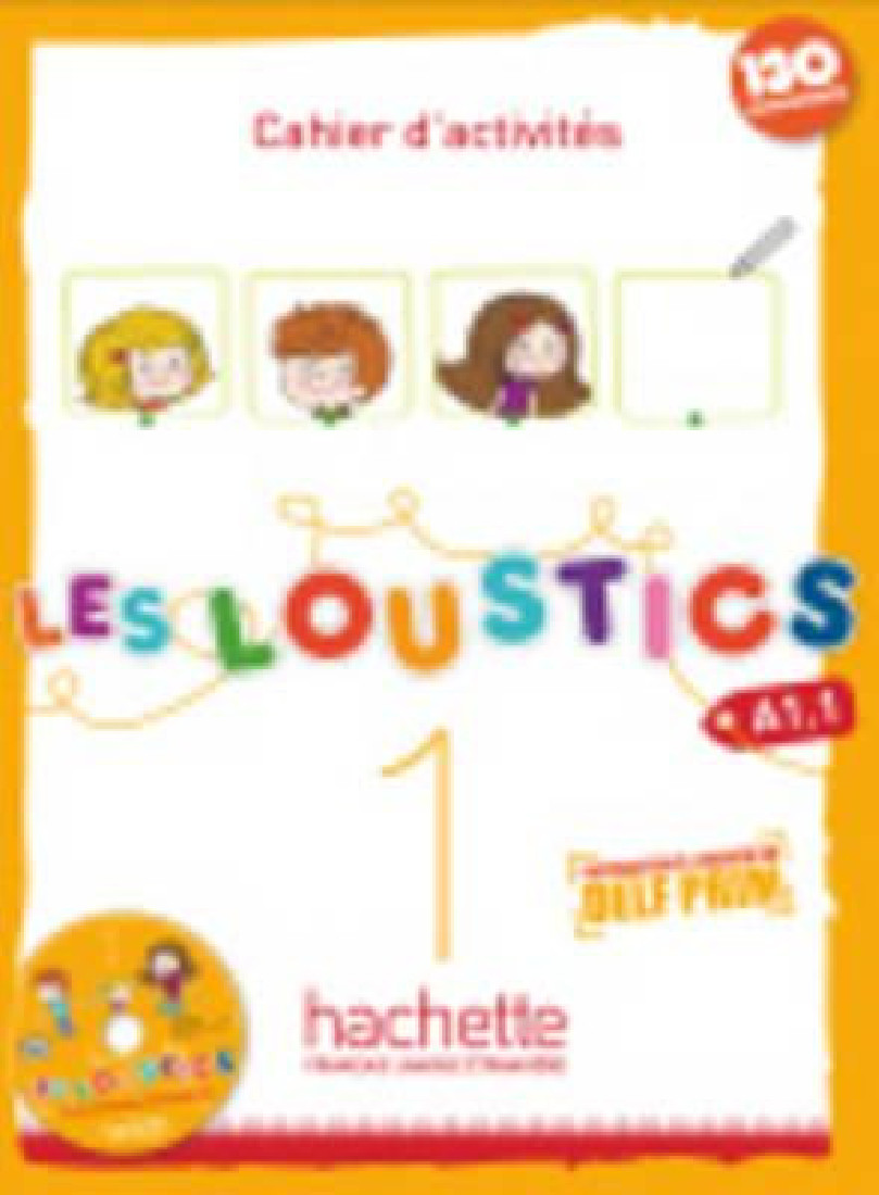 LES LOUSTICS 1 A1.1 CAHIER (+ CD)