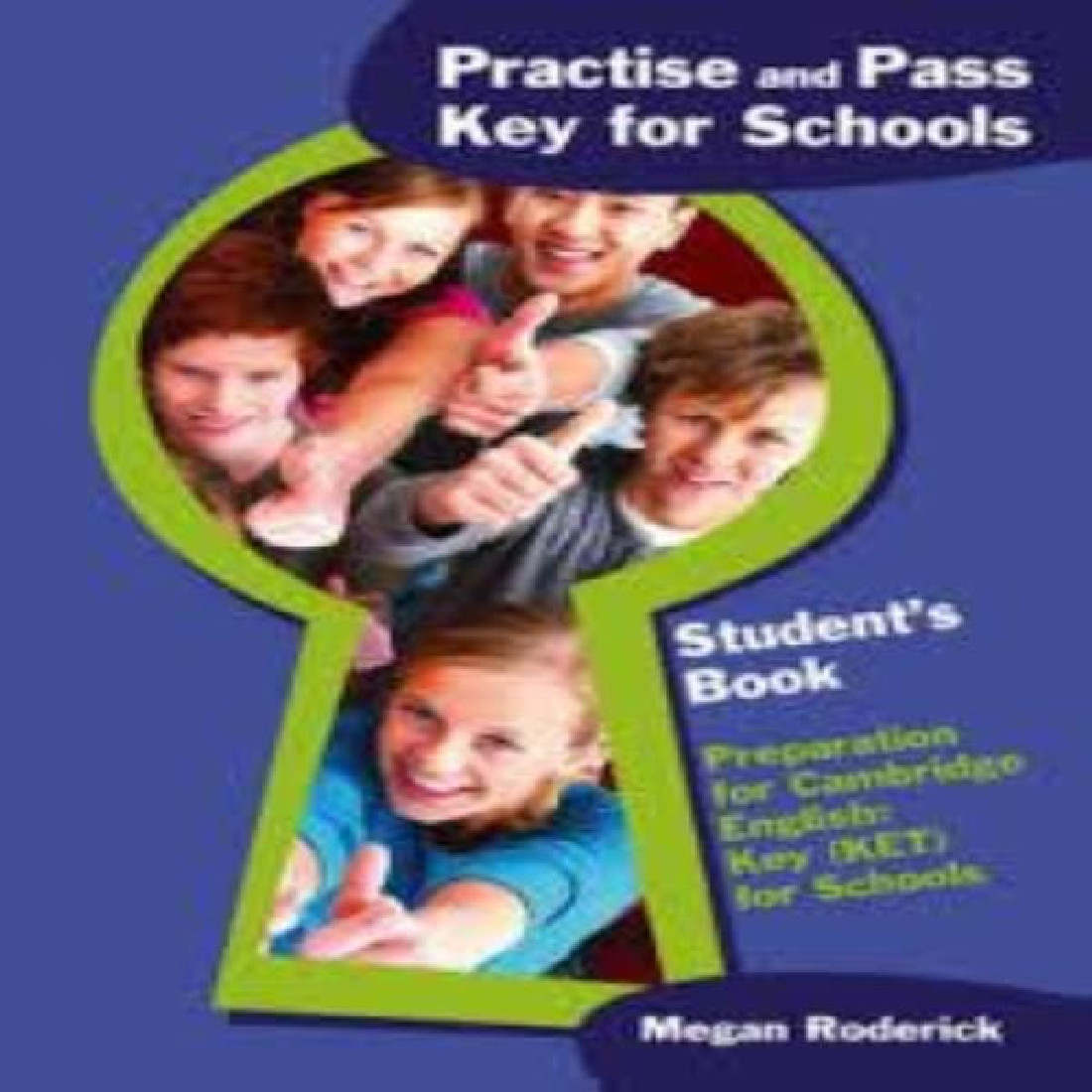 PRACTICE AND PASS KEY FOR SHOOLS STUDENTS BOOK (DELTA PUBLISHING)