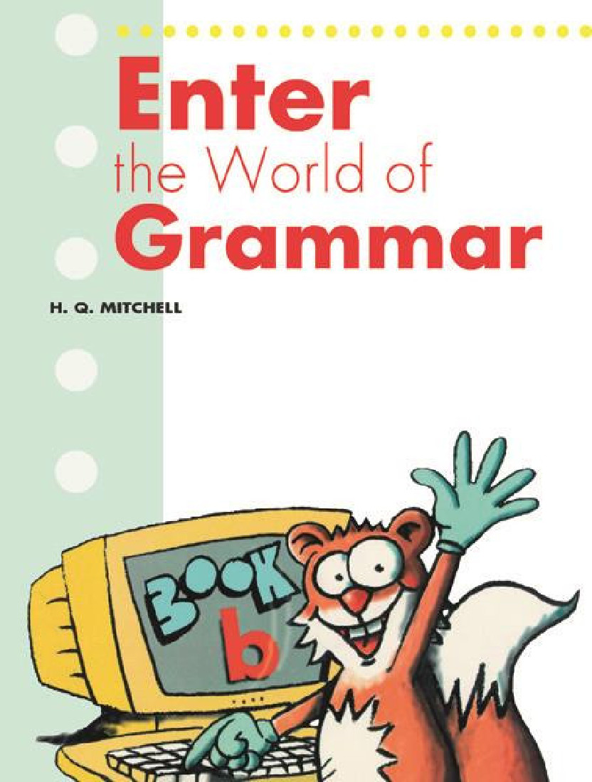 ENTER THE WORLD OF GRAMMAR B STUDENTS BOOK  (ENGLISH EDITION)