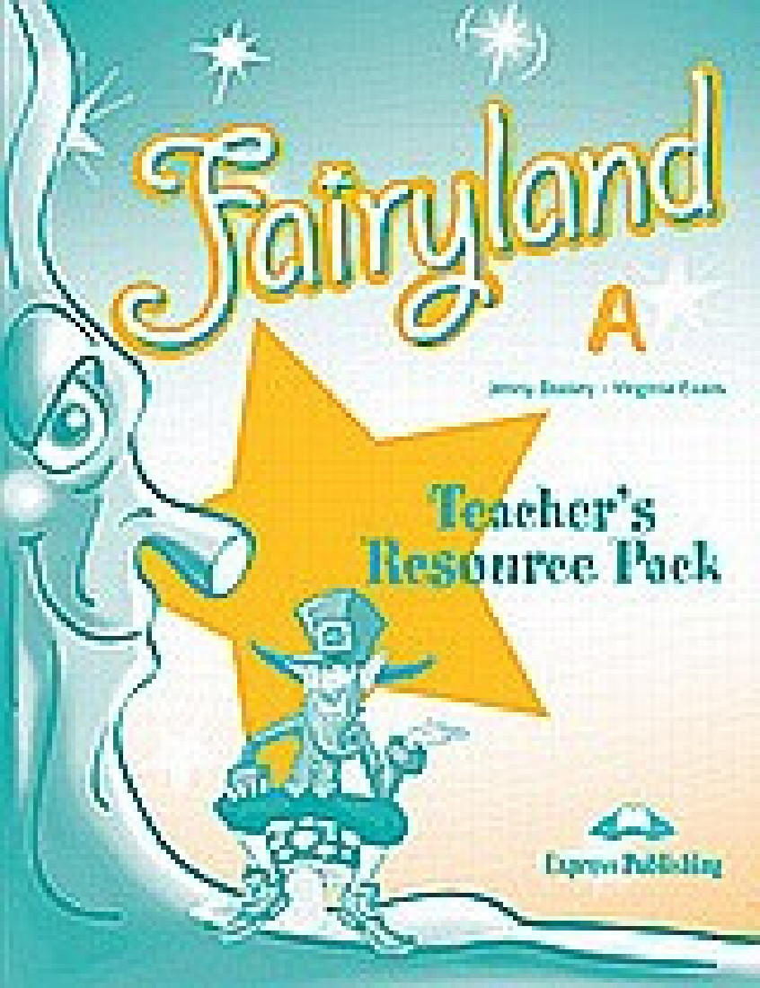 FAIRYLAND JUNIOR Α (& 3)  TEACHERS RESOURCE PACK