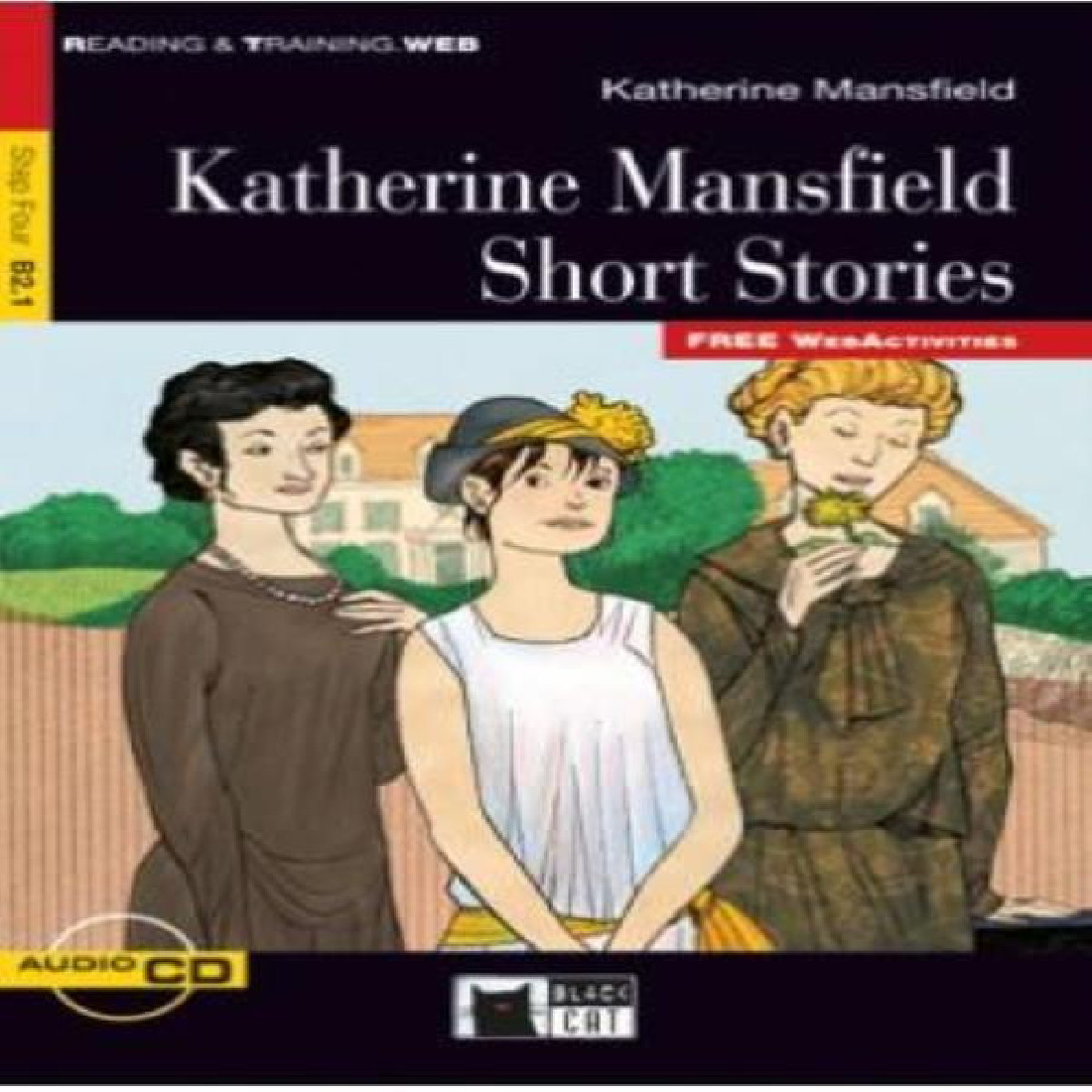 KATHERINE MANSFIELD SHORT STORIES +CD (STEP 4 B2.1)