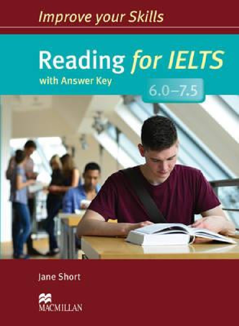 IMPROVE YOUR SKILLS FOR IELTS READING 6 - 7.5 SB WITH KEY