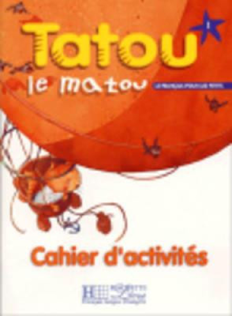 TATOU LE MATOU 1 CAHIER.
