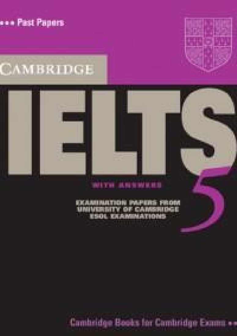 IELTS 5 PRACTICE TESTS STUDENTS BOOK WITH ANSWERS