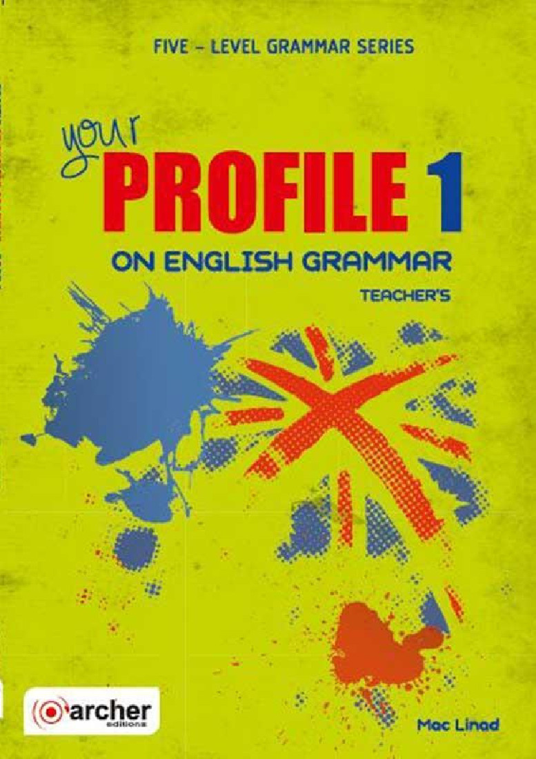 YOUR PROFILE ON ENGLISH GRAMMAR 1 TCHRS