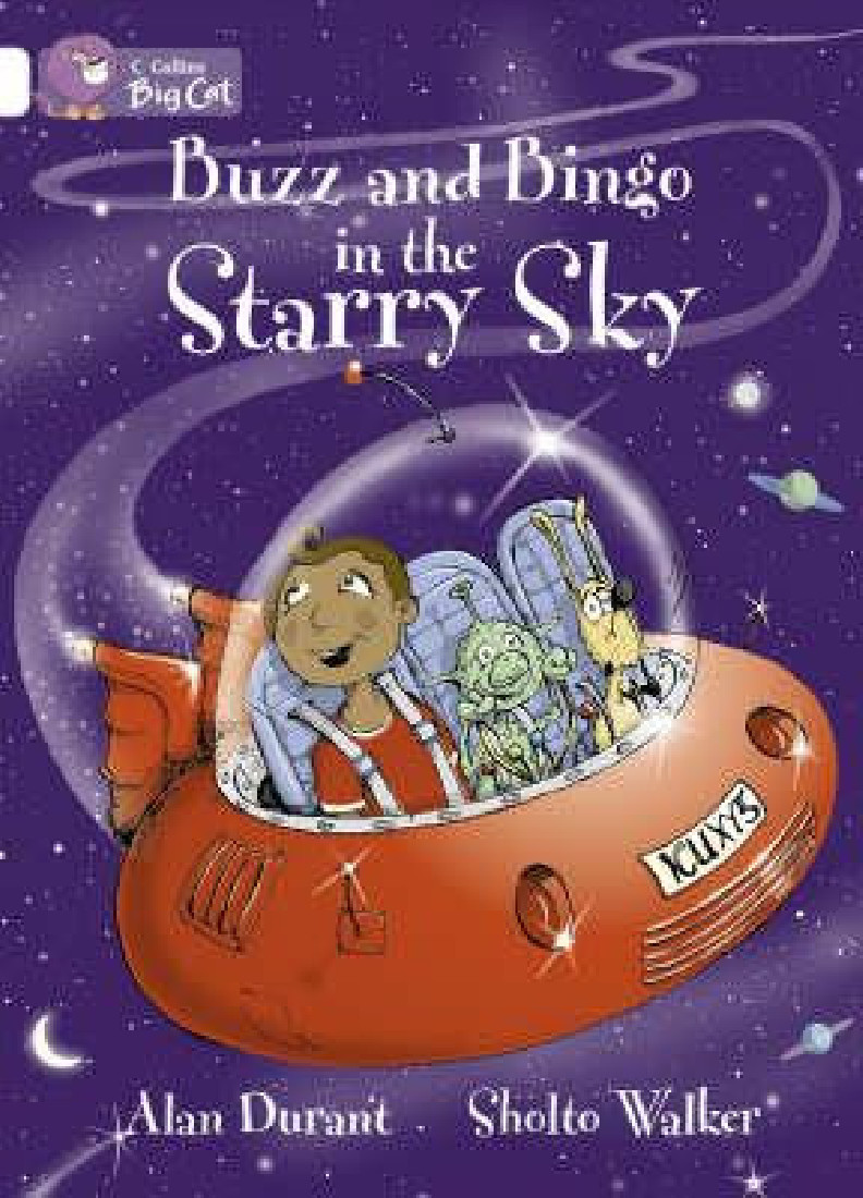 COLLINS BIG CAT : BUZZ & BINGO IN THE STARRY SKY Band 10/White PB