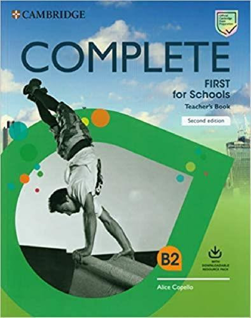 COMPLETE FIRST FOR SCHOOLS TCHRS (+ DOWNLOADABLE AUDIO) 2ND ED