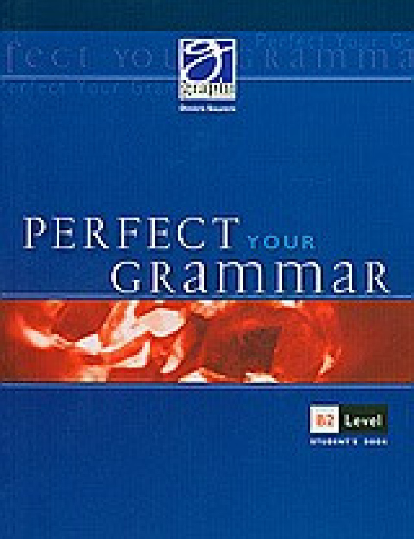 Perfect your Grammar: Students Book