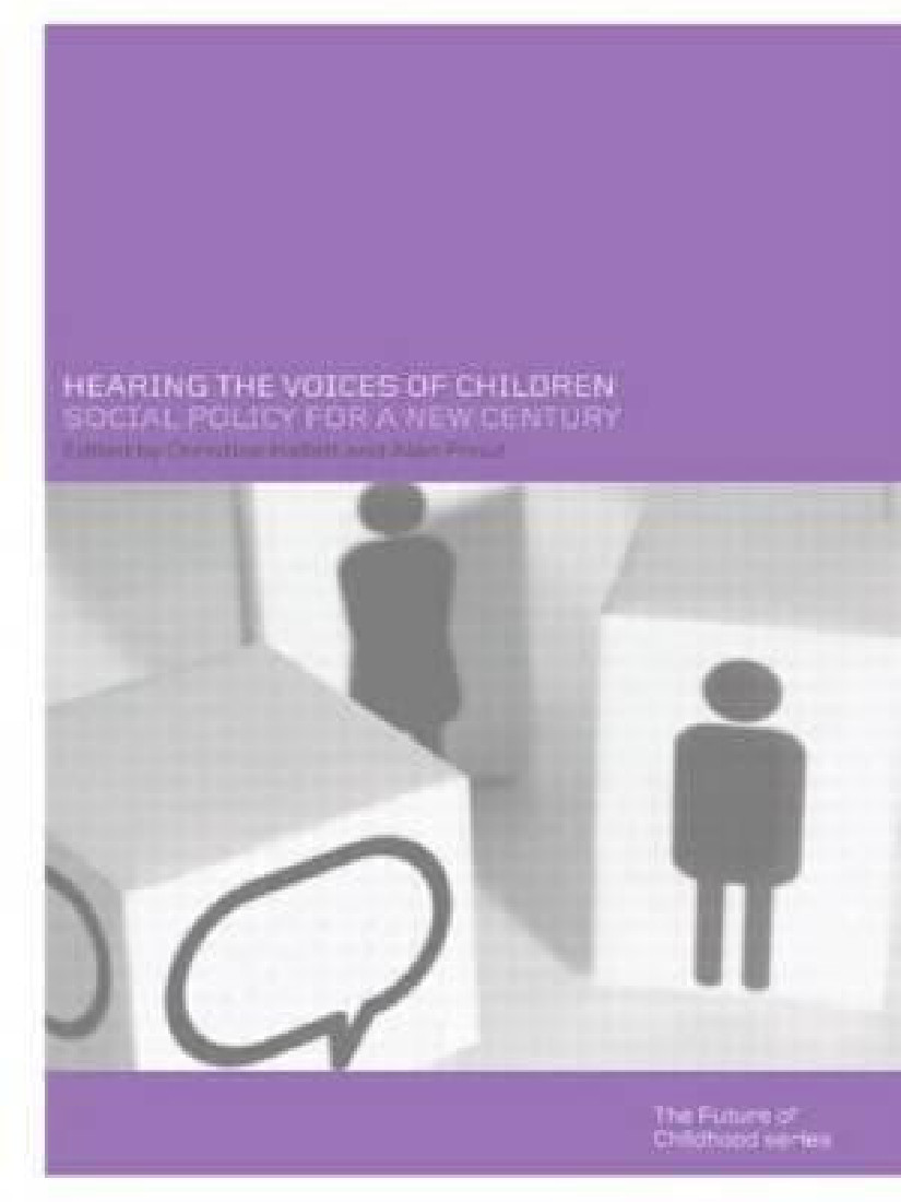 HEARING THE VOICES OF CHILDREN: SOCIAL POLICY FOR A NEW CENTURY