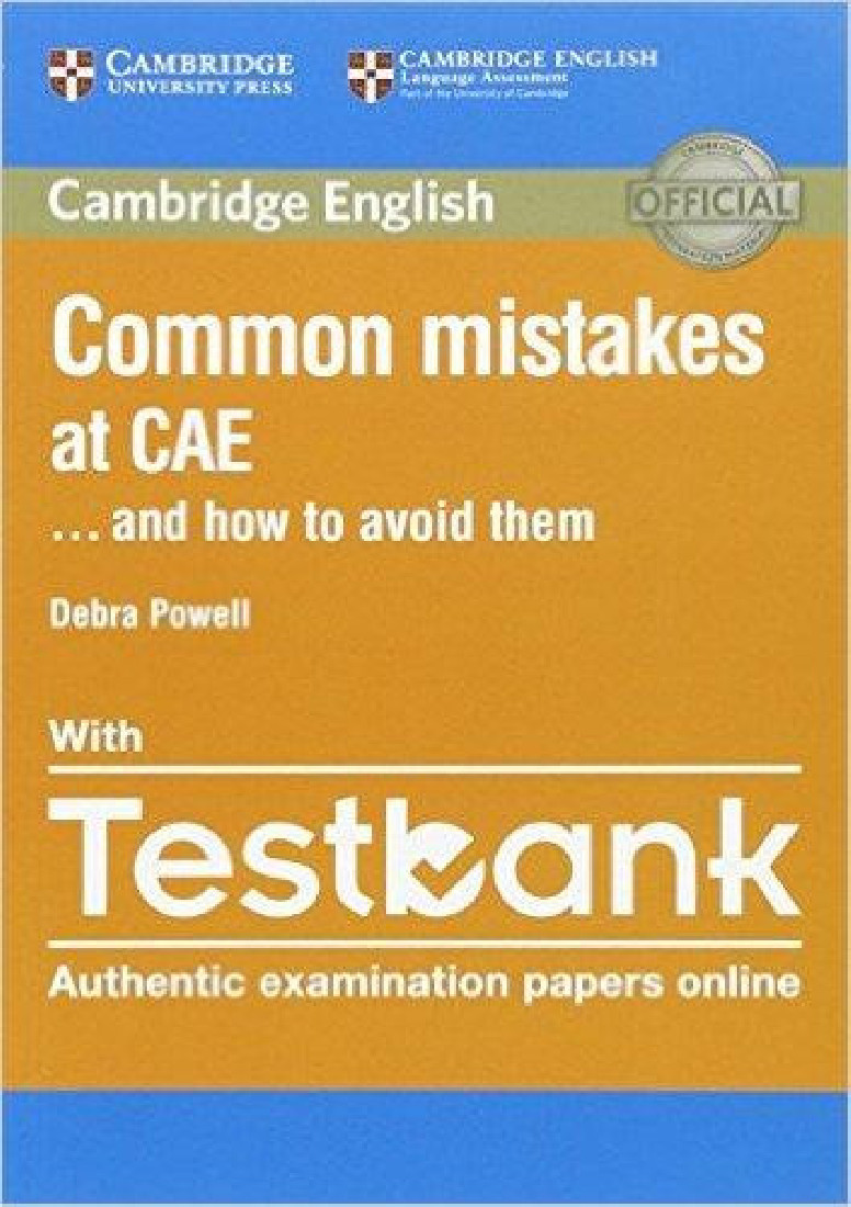 COMMON MISTAKES AT CAE … AND HOW TO AVOID THEM (+ TESTBANK) 2ND ED