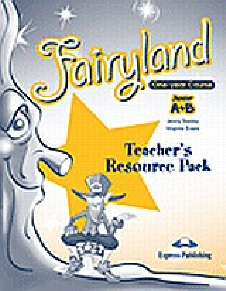 FAIRYLAND JUNIOR A & B TEACHERS RESOURCE PACK