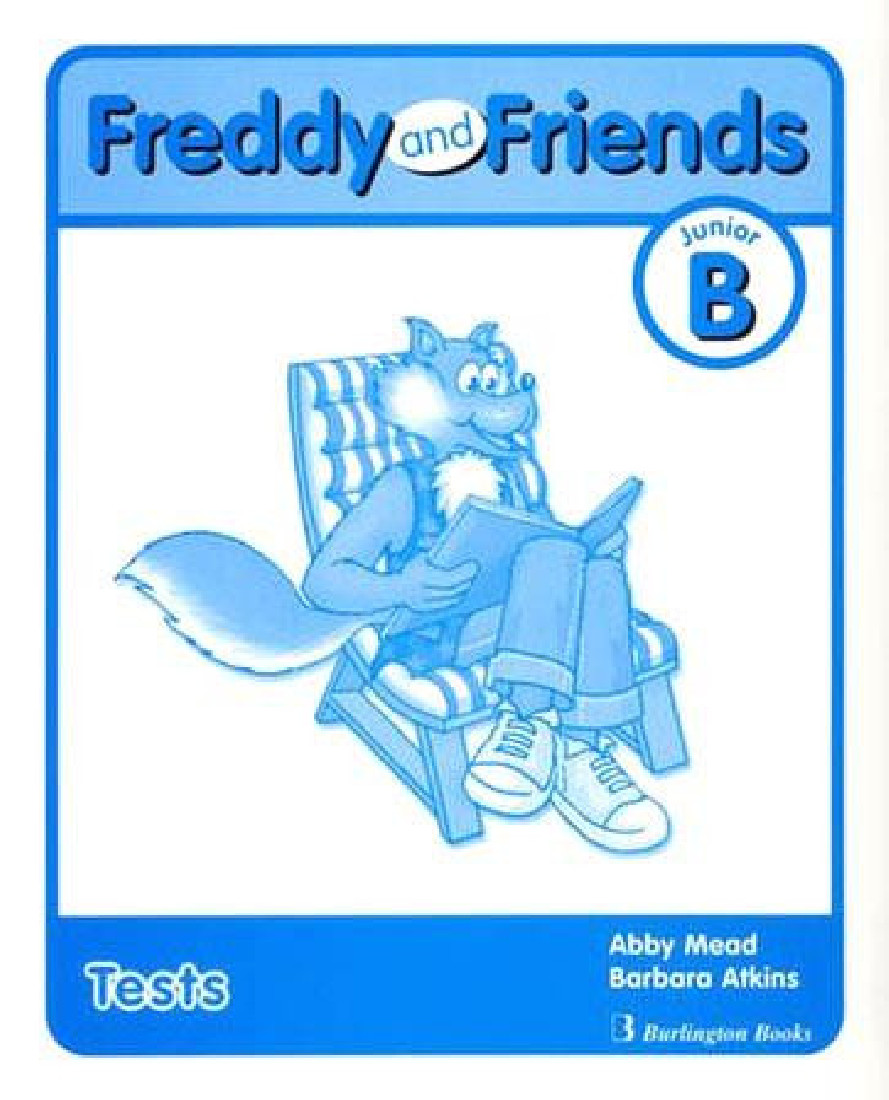 FREDDY AND FRIENDS JUNIOR B TEST BOOK