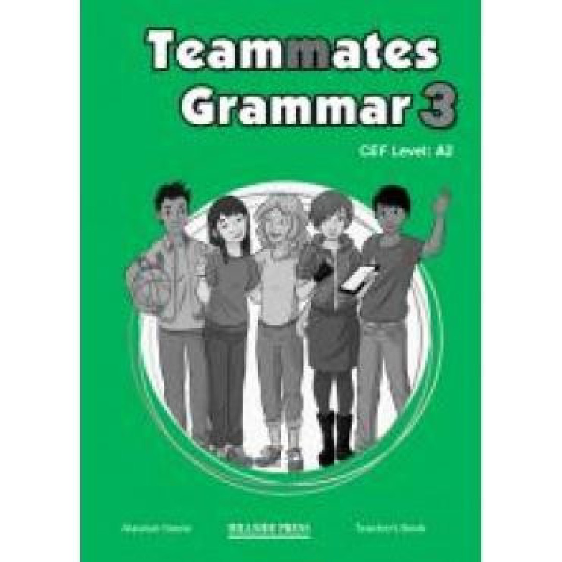 TEAMMATES 3 GRAMMAR TEACHERS BOOK