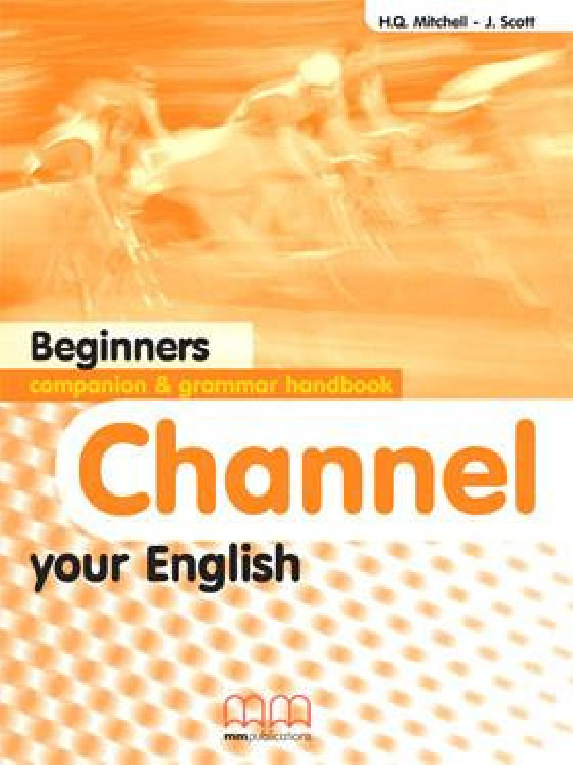 CHANNEL YOUR ENGLISH BEGINNERS COMPANION & GRAMMAR HANDBOOK